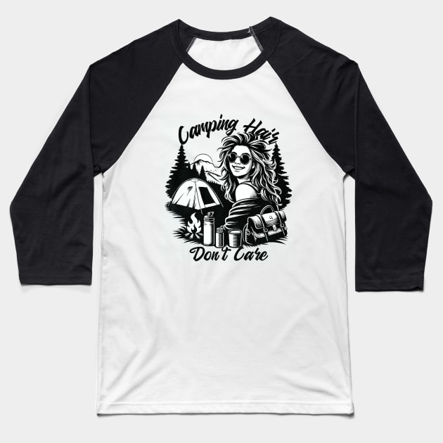 Camping Hair Don't Care Camping Woman Baseball T-Shirt by The GUS